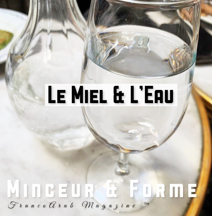 🇫🇷 MINCEUR & SANTE : Le Miel & L’Eau